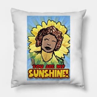 You Are My Sunshine Pillow