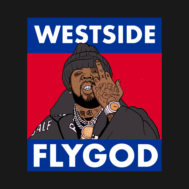 Westside FLYGOD by The40z