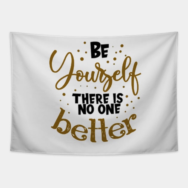 Be yourself design qoutes Tapestry by Ariefillustrator