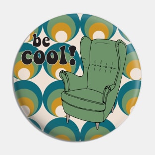 Be Cool! Pin