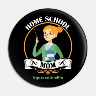 HomeSchool Mom #quarantinelife Pin