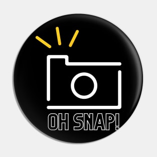 Oh Snap! Pin