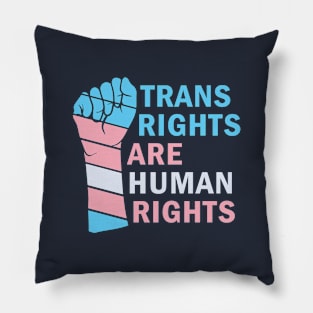 Trans Rights Are Human Rights Pillow