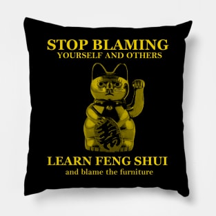 Learn Feng Shui, blame the furniture Pillow