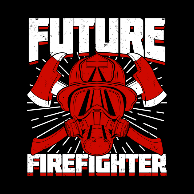 Future Firefighter Job Profession Fireman Gift by Dolde08