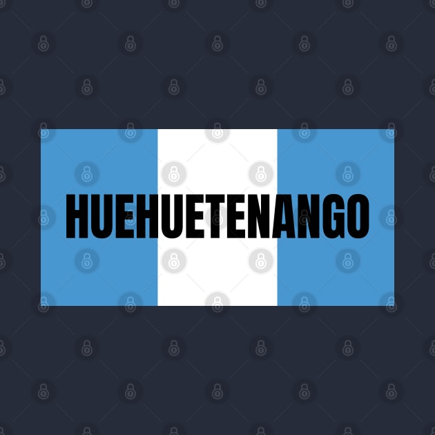 Huehuetenango City in Guatemala Flag Colors by aybe7elf