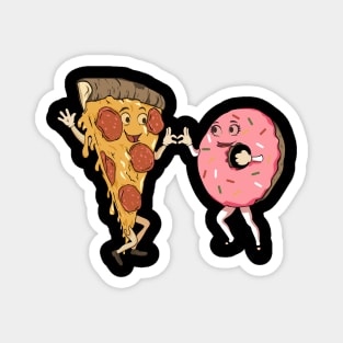 Pizza and donut... An amazing and wonderful love Magnet