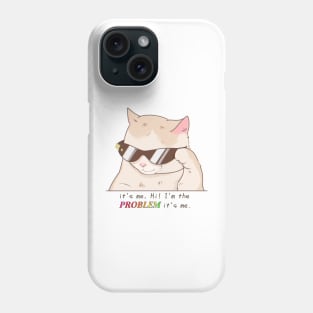 funny it's me, hi! i'm the problem cat Phone Case
