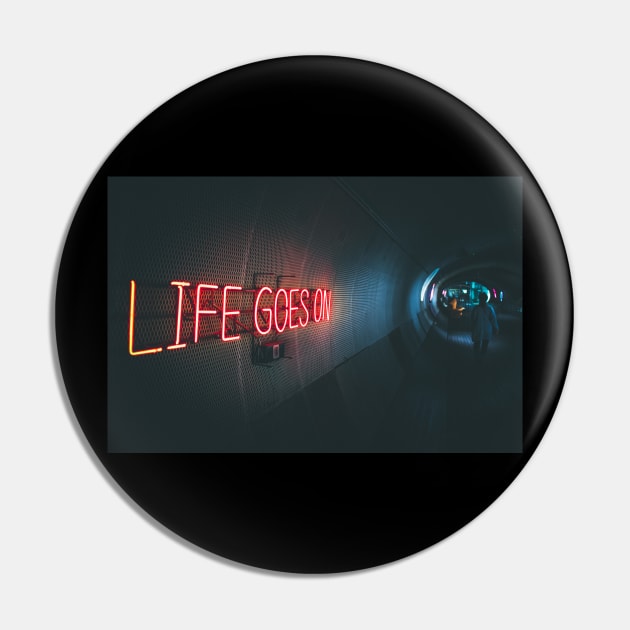 life goes on Pin by RA's Store