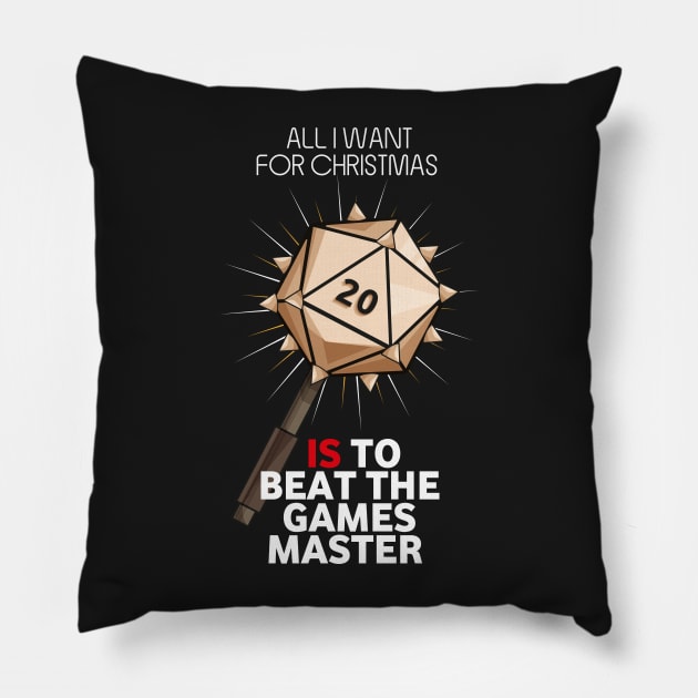 All I Want For Christmas Is To Beat the Games Master - Board Games TRPG Design - Dungeon Board Game Art Pillow by MeepleDesign