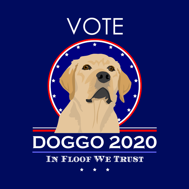 Vote Doggo 2020! In Floof We Trust by RogerTheCat