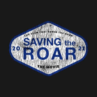 SAVING THE ROAR T-Shirt