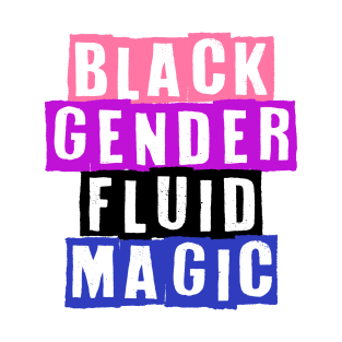 Black Gender fluid Magic T-Shirt