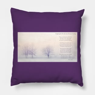 Stopping By Woods - Robert Frost Poem Pillow