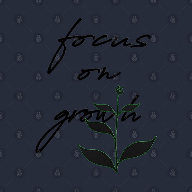 Focus on Growth Spiritual Manifestation by Angelic Gangster