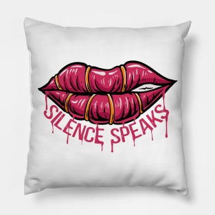 Silence Speaks Pillow