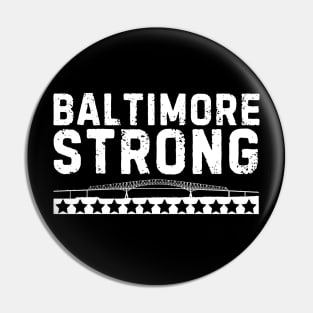 Baltimore Strong Maryland Bridge Pin