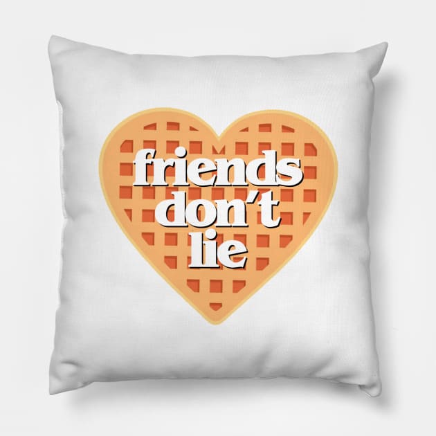 "Friends Don't Lie" (2) Pillow by sunkissed