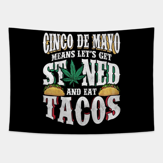 Cinco De Mayo Tacos And Weed Tapestry by toiletpaper_shortage