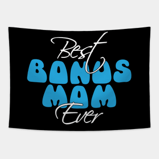 Best BonusMom Ever | Mother's Day Gift Ideas Tapestry