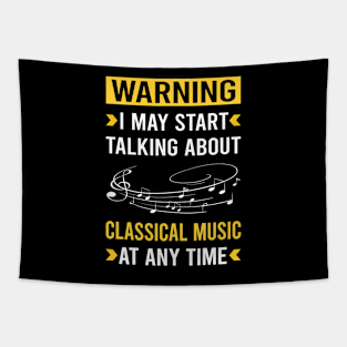 Warning Classical Music Tapestry