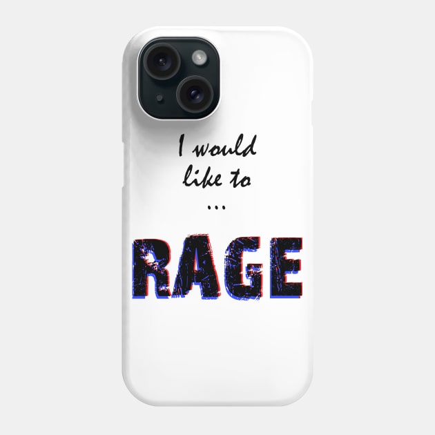 I would like to RAGE Phone Case by richardsimpsonart