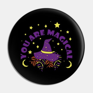 You Are Magical Pin