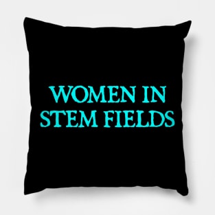 Women-in-STEM-fields Pillow