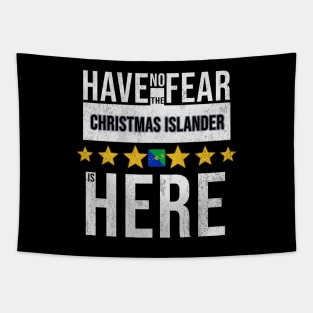 Have No Fear The Christmas Islanders Is Here - Gift for Christmas Islanders From Christmas Island Tapestry