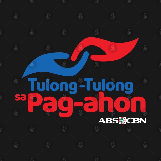 Tulong Tulong Sa Pagahon (for Dark Colors) by ABSI