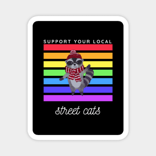 support your local street cats Magnet