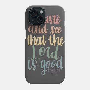 The Psalm 34:8 Phone Case