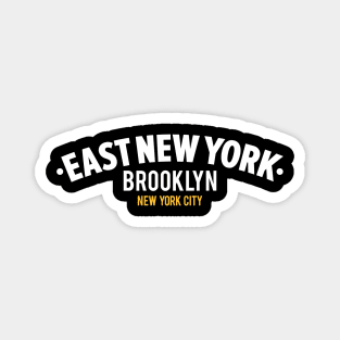 „East New York“ Brooklyn - New York City Neighborhood Magnet