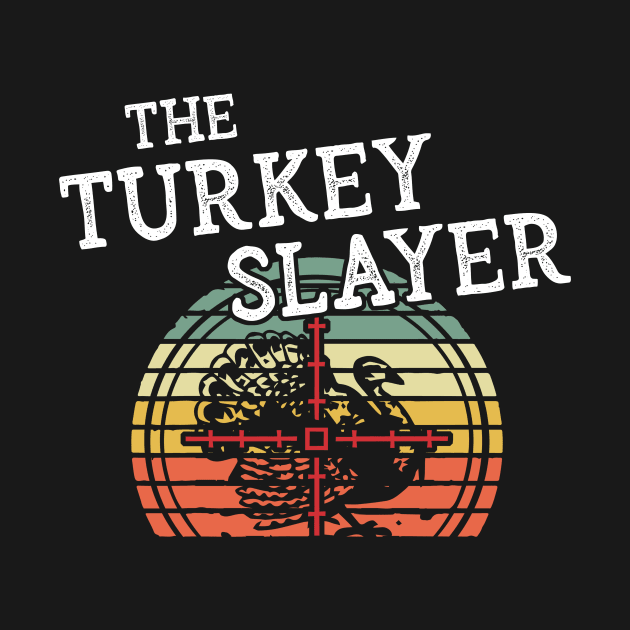 Turkey Slayer Funny Vintage Retro Style Hunting by Zone32