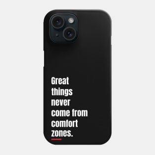 Comfort zone Phone Case