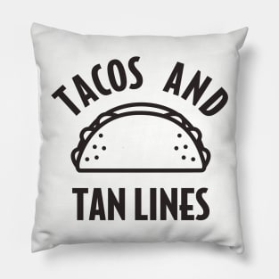 Tacos and Tan Lines Pillow