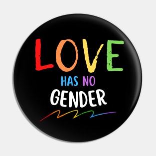 Love Has No Gender Pin