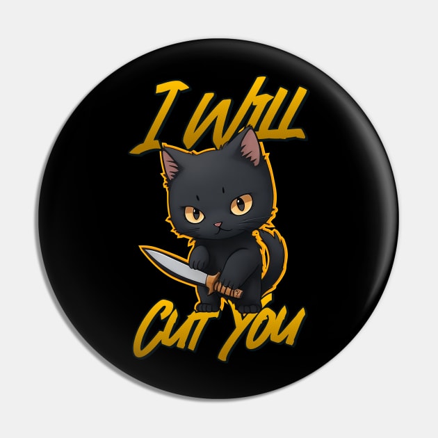 I will cut you Pin by SergioCoelho_Arts