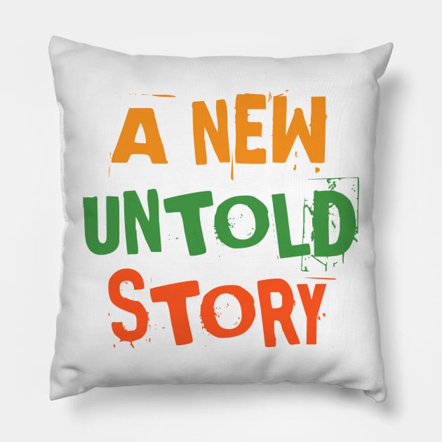 A new untold story Pillow by Lovelybrandingnprints