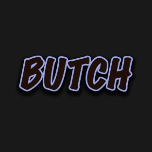 Butch Graphic T-Shirt