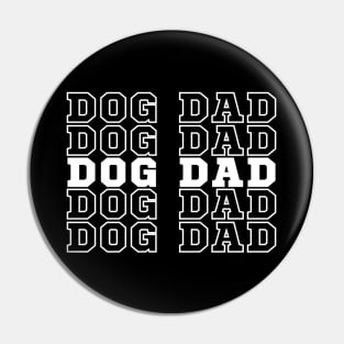 Dog Dad. Doggy Dad Gift. Dog Dad Shirt. Dog Dad Lover Pin