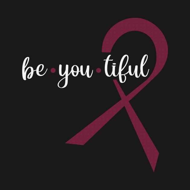 Be You Tiful Sickle Cell Awareness Burgundy Ribbon Warrior Support Survivor by celsaclaudio506