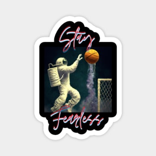 Stay Fearless (Space Football) Magnet