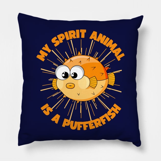 My Spirit Animal Is A Pufferfish Pillow by Brookcliff