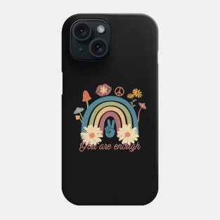 Floral Rainbow You Are Enough Phone Case