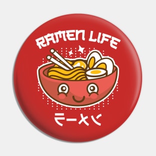 Ramen Life Pin