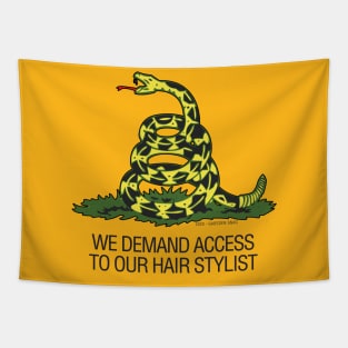 Gadsden Flag - We Demand Access to our Hair Stylist Tapestry