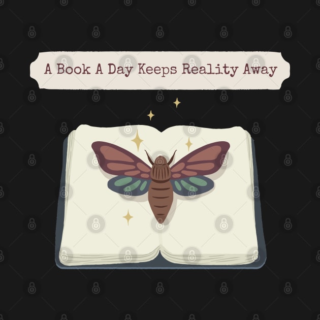 A Book A Day Keeps Reality Away by TayaDesign