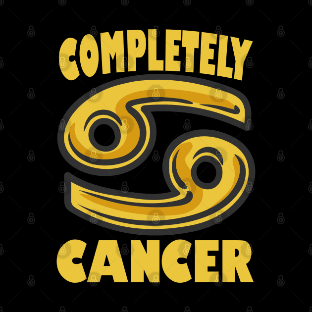 Completely Cancer by Delta V Art