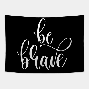 Be Brave Tapestry